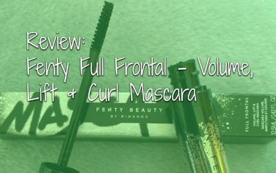 Review – Fenty Full Frontal Volume, Lift & Curl Mascara